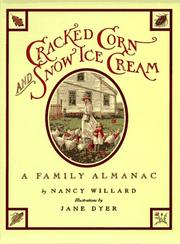 Cover of: Cracked corn and snow ice cream by Nancy Willard