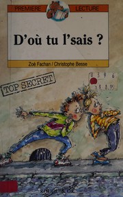 Cover of: D'où tu l'sais? by Zoé Fachan