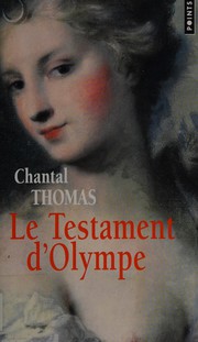 Cover of: Le testament d'Olympe by Chantal Thomas