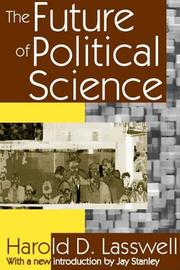 Cover of: The future of political science by Harold Dwight Lasswell