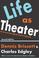 Cover of: Life as Theater