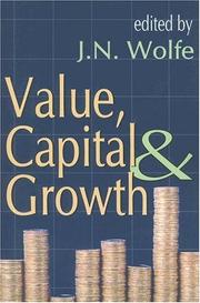 Cover of: Value, capital and growth: papers in honor of Sir John Hicks