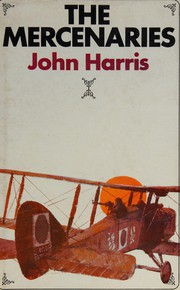 Cover of: The Mercenaries. by John Harris