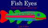 Cover of: Fish eyes
