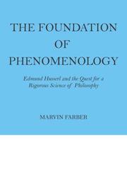 The foundation of phenomenology by Marvin Farber