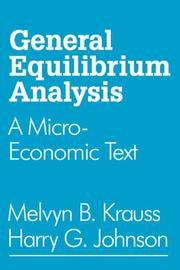 Cover of: General Equilibrium Analysis: A Micro-Economic Text