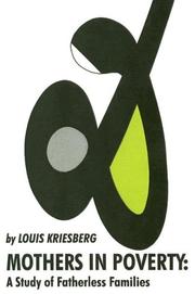 Cover of: Mothers in Poverty by Louis Kriesberg