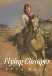 Cover of: Flying changes by Lynn Hall