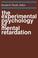 Cover of: The Experimental Psychology of Mental Retardation