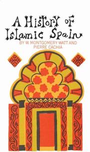 Cover of: A History of Islamic Spain by W. Montgomery Watt, Pierre Cachia