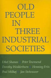 Cover of: Old people in three industrial societies