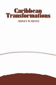 Cover of: Caribbean Transformations by Sidney Wilfred Mintz, Sidney Wilfred Mintz