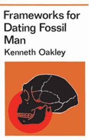 Cover of: Frameworks for Dating Fossil Man by Kenneth Oakley