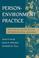 Cover of: Person-Environment Practice