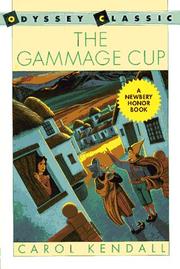 Cover of: The Gammage Cup by Carol Kendall