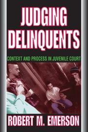 Cover of: Judging Delinquents by Robert Emerson