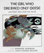 Cover of: The girl who dreamed only geese, and other tales of the Far North