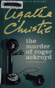 Cover of: The murder of Roger Ackroyd by Agatha Christie