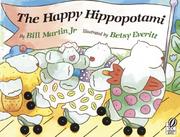 Cover of: The happy hippopotami by Bill Martin Jr.