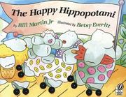 Cover of: The Happy Hippopotami by Bill Martin Jr.