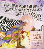 Cover of: The high rise glorious skittle skat roarious sky pie angel food cake