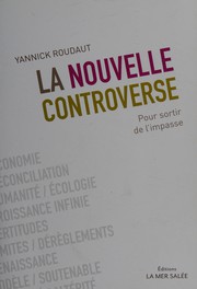 Cover of: La nouvelle controverse: pour sortir de l'impasse