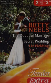 Cover of: The Doubtful Marriage / Secret Wedding