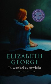 Cover of: In wankel evenwicht by Elizabeth George