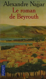 Cover of: Le roman de Beyrouth