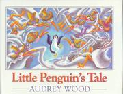 Cover of: Little Penguin's tale by Audrey Wood
