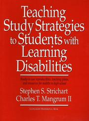 Teaching study strategies to students with learning disabilities by Stephen S. Strichart