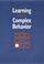 Cover of: Learning and complex behavior