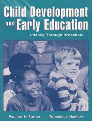 Cover of: Child development and early education: infancy through preschool