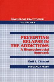 Cover of: Preventing Relapse in Addictions | Emil J. Chiauzzi