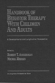 Cover of: Handbook of Behavior Therapy with Children and Adults: A Developmental and Longitudinal Perspective