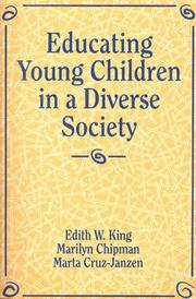 Cover of: Educating young children in a diverse society by Edith W. King