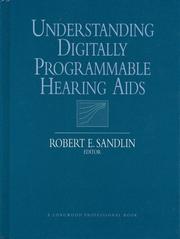 Cover of: Understanding digitally programmable hearing aids