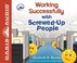 Cover of: Working Successfully with Screwed-Up People