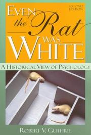 Cover of: Even the rat was white by Robert V. Guthrie