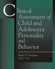 Clinical assessment of child and adolescent personality and behavior by Randy W. Kamphaus