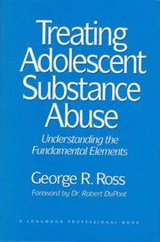 Cover of: Treating adolescent substance abuse by George R. Ross