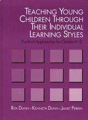 Cover of: Teaching young children through their individual learning styles: practical approaches for grades K-2