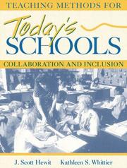 Cover of: Teaching methods for today's schools: collaboration and inclusion