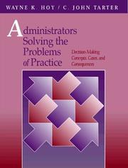 Cover of: Administrators solving the problems of practice by Wayne K. Hoy
