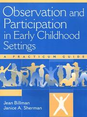 Cover of: Observation and Participation in Early Childhood Settings: A Practicum Guide
