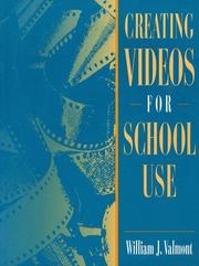 Cover of: Creating videos for school use