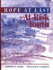 Cover of: Hope at last for at-risk youth by Robert D. Barr