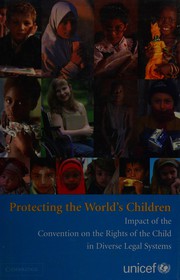 Cover of: Protecting the world's children by UNICEF