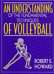 Cover of: An understanding of the fundamental techniques of volleyball