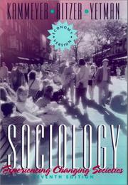 Cover of: Sociology by Kenneth C. W. Kammeyer, George Ritzer, Norman R. Yetman